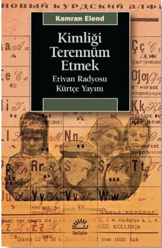 Kimliği Terennüm Etmek;Erivan Radyosu Kürtçe Yayını