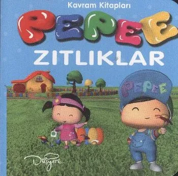 Kavram Kitapları-Pepee Zıtlıklar