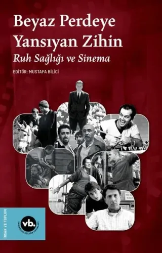 Beyaz Perdeye Yansıyan Zihin - Ruh Sağlığı ve Sinema