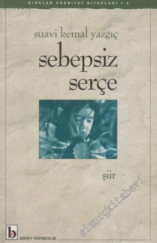 Sebepsiz Serçe -        2001