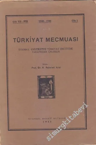 Macaristan'daki Türk Hakimiyeti Devrine Ait Bazı Notlar (Türkiyat Mecmuası Cilt: 7-8, Cüz 1'den AYRIBASIM) -        1942
