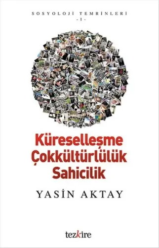 Küreselleşme Çokkültürlülük Sahicilik
