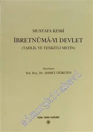 İbretnüma-yı Devlet: Tahlil ve Tenkitli Metin -        2002