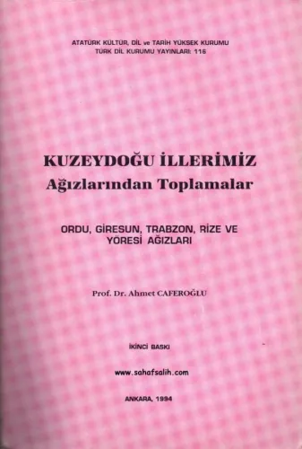 Kuzeydoğu İllerimiz Ağızlarından Toplamalar - Ordu - Giresun - Trabzon - Rize ve Yöresi Ağızları