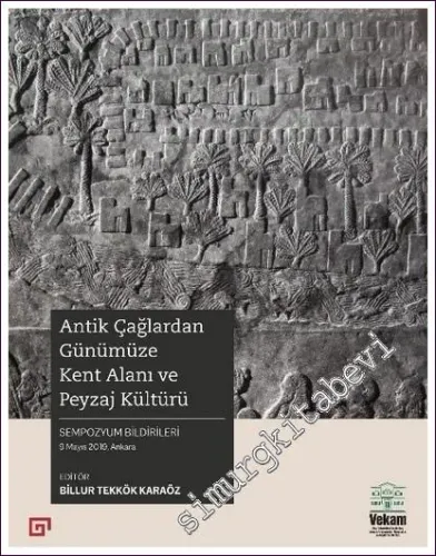 Antik Çağlardan Günümüze Kent Alanı ve Peyzaj Kültürü -         2022