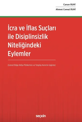 İcra ve İflas Suçları ile Disiplinsizlik Niteliğindeki Eylemler