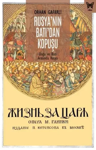 Rusya'nın Batı'dan Kopuşu: Doğu Ve Batı Arasında Rusya