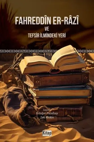 Fahreddîn Er-Râzî Ve Tefsir İlmindeki Yeri