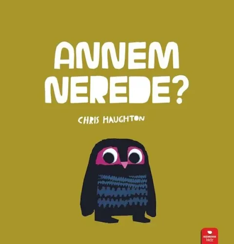 Annem Nerede? Chris Haughton