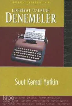 Edebiyat Üzerine Denemeler