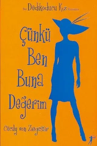 Çünkü Ben Buna Değerim
