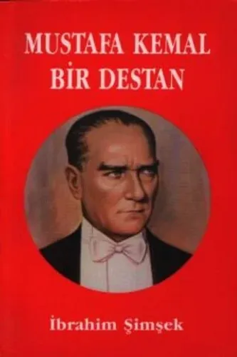 Mustafa Kemal Bir Destan