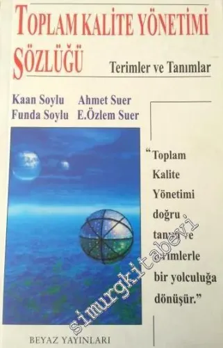 Toplam Kalite Yönetimi Sözlüğü Terimler ve Tanımlar -        1998