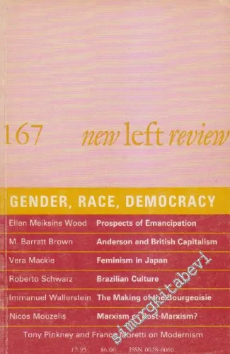 New Left Review - Case: Gender, Race, Democracy - Sayı: 167      January - February