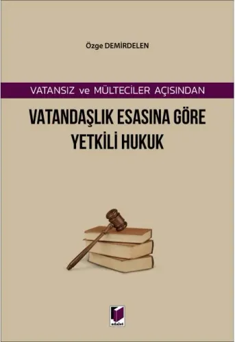 Vatandaşlık Esasına Göre Yetkili Hukuk