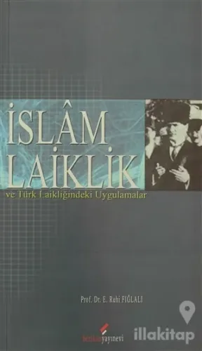 İslam Laiklik ve Türk Laikliğindeki Uygulamalar