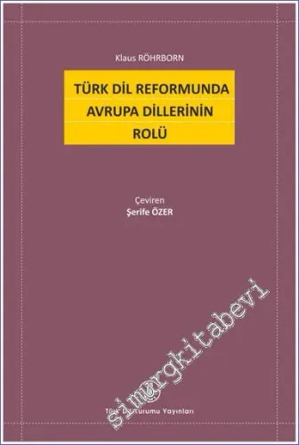 Türk Dil Reformunda Avrupa Dillerinin Rolü