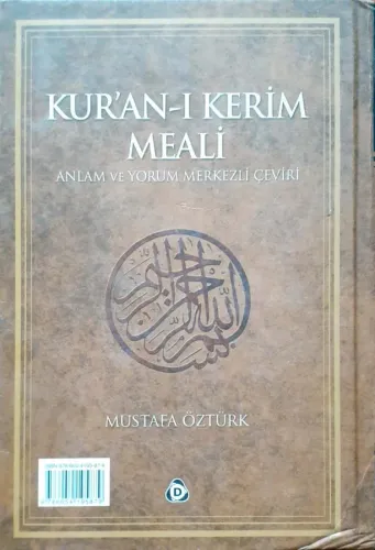 Kur'an-ı Kerim Meali - Anlam ve Yorum Merkezli Çeviri Mustafa Öztürk D