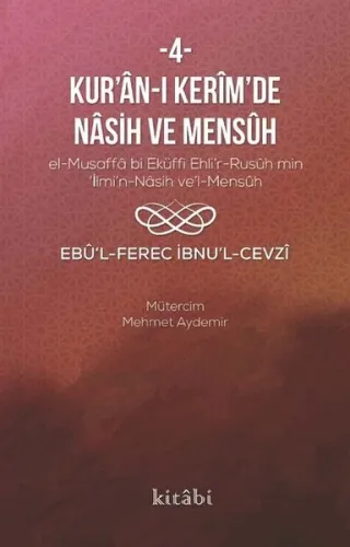 Kur'an-ı Kerim'in Nasih ve Mensuh 4 - Kitabi Yayınevi - Selam Kitap