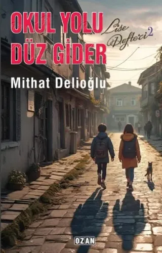 Okul Yolu Düz Gider