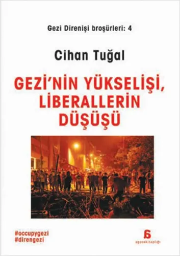 Gezi'nin Yükselişi, Liberalizmin Düşüşü