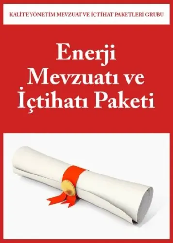 Enerji Mevzuatı ve İçtihatı Paketi