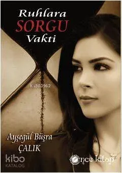 Ruhlara Sorgu Vakti