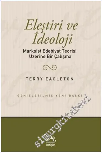 Eleştiri ve İdeoloji: Marksist Edebiyat Teorisi Üzerine Bir Çalışma -