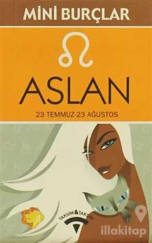 Aslan 23 Temmuz - 23 Ağustos İstiyorum, O Halde Varım!