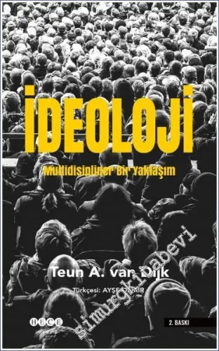 İdeoloji : Multidisipliner Bir Yaklaşım -         2022