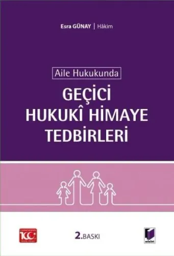 Aile Hukukunda Geçici Hukuki Himaye Tedbirleri