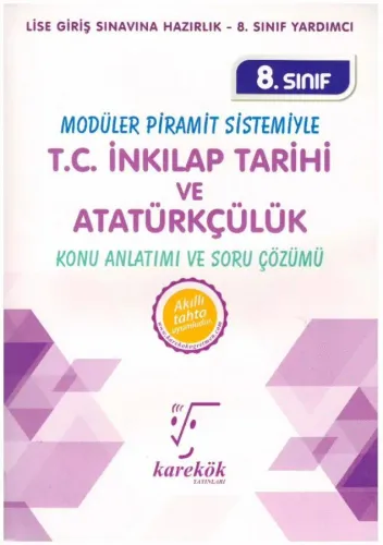 Karekök Yayınları 8. Sınıf T.C. İnkılap Tarihi ve Atatürkçülük Konu Anlatımı ve Soru Çözümü