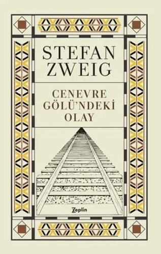 Cenevre Gölündeki Olay Stefan Zweig