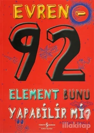 Evren - 92 Element Bunu Yapabilir mi?