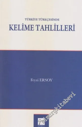 Türkiye Türkçesinde Kelime Tahlilleri -        2016