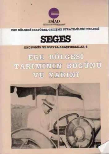 Ege Bölgesi Tarımının Bugünü ve Yarını
