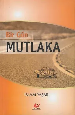 Bir Gün Mutlaka