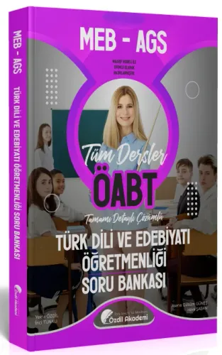 Özdil Akademi ÖABT MEB-AGS Türk Dili ve Edebiyatı Öğretmenliği Soru Bankası Çözümlü