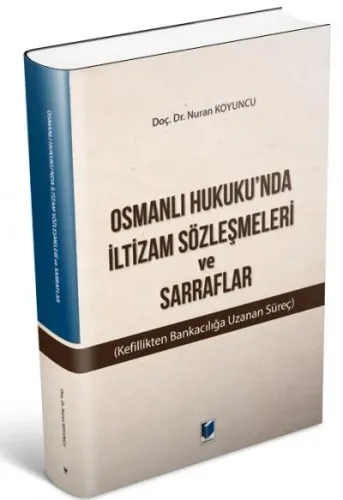 Osmanlı Hukukunda İltizam Sözleşmeleri ve Sarraflar