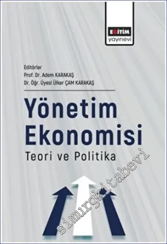 Yönetim Ekonomisi : Teori ve Politika -         2022