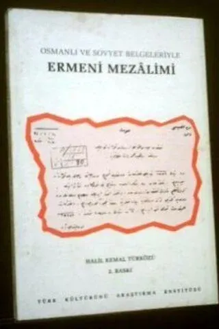 Osmanlı ve Sovyet Belgeleriyle Ermeni Mezalimi