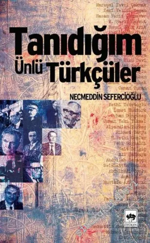 Tanıdığım Ünlü Türkçüler -        2005