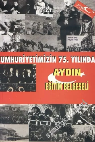 Cumhuriyetimizin 75. Yılında Aydın Eğitim Belgeseli -        1998