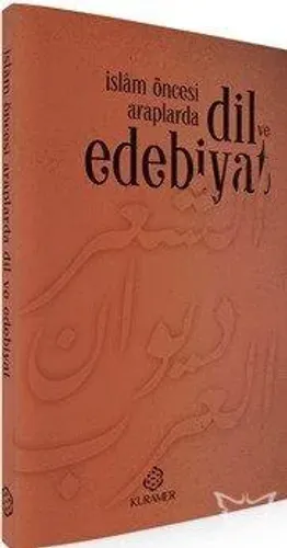 İslam Öncesi Araplarda Dil ve Edebiyat