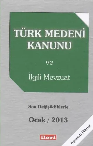 Türk Medeni Kanunu ve İlgili Mevzuat