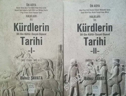 Ön Asya Sümer Akad İsin Babil Elam Guti Lulubi Kassit Huri Subartu Hatti Hitit Luvi Mitani Urartu Frig Ermeni Ârâmi Kimmer İskit Halkları ile Kürdlerin Dil Din Kültür Sosyal Siyasal Tarihi  2 Cilt TAKIM (MÖ 1200 - MÖ 612) -  (MÖ 612 - MS 661) -        201