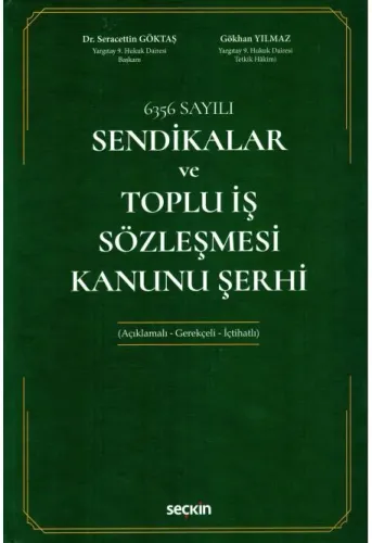 Sendikalar ve Toplu İş Sözleşmesi Kanunu Şerhi