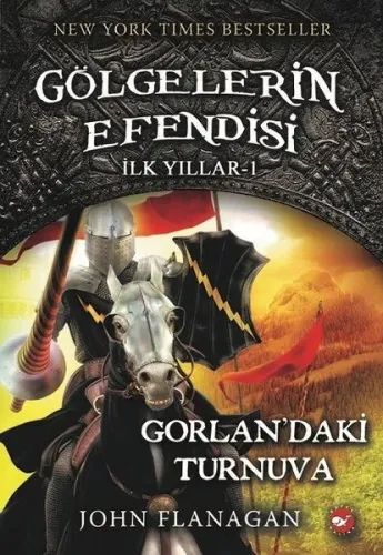 Gölgelerin Efendisi İlk Yılları 1; Gorlan'daki Turnuva