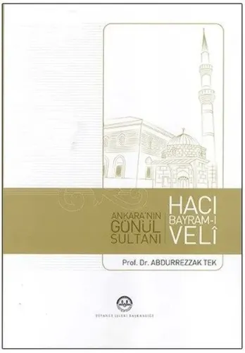 Ankara'nın Gönül Sultanı Hacı Bayram-ı Veli