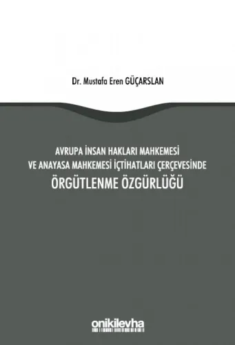 Örgütlenme Özgürlüğü